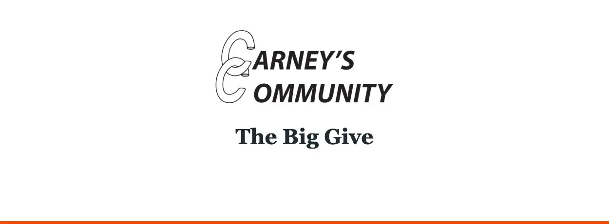 Carney’s Community — The Big Give