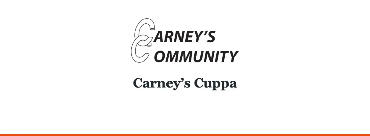 Carney’s Community — Carney’s Cuppa
