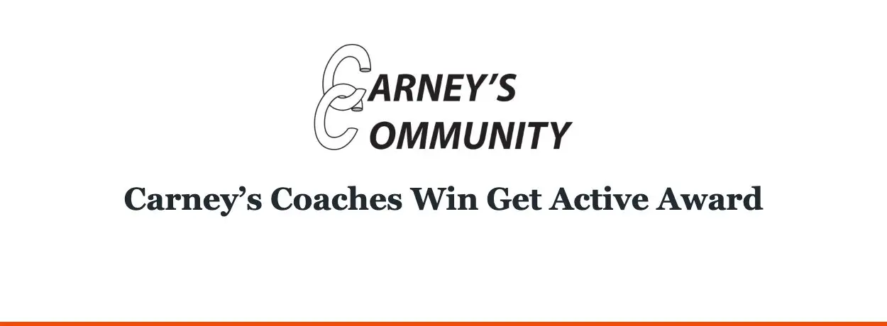 Carney’s Community — Carney’s Coaches Win Get Active Award