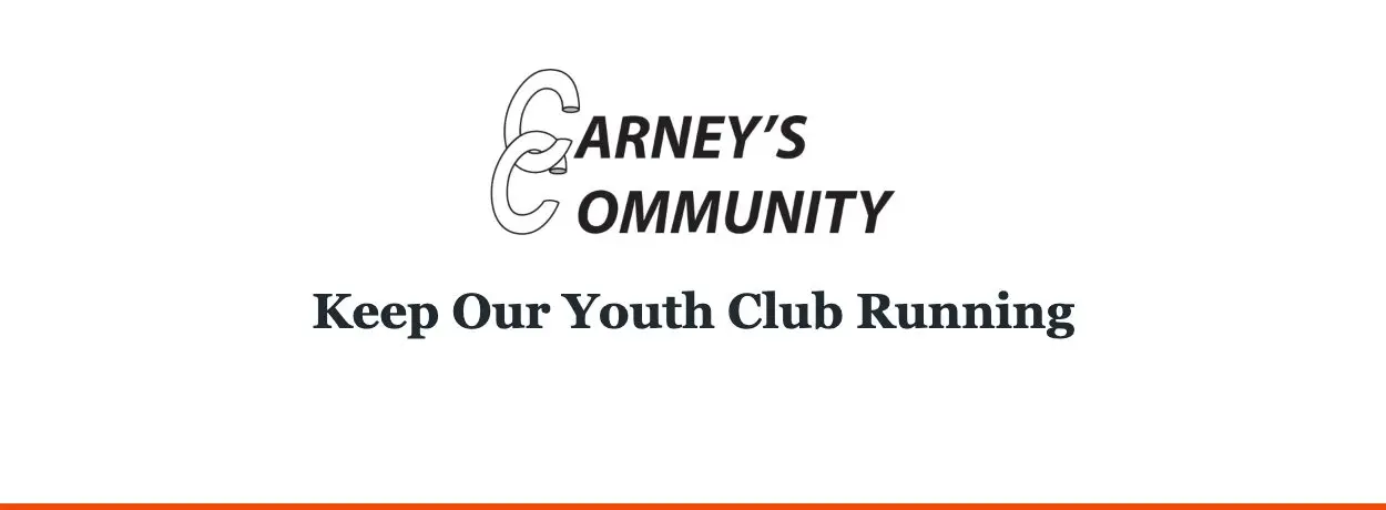Carney’s Community — Keep Our Youth Club Running